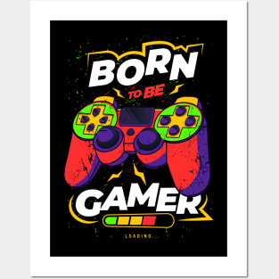 Born to be Gamer Posters and Art